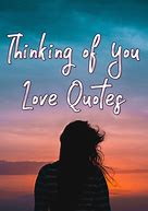 Image result for Thnking of You Quotes