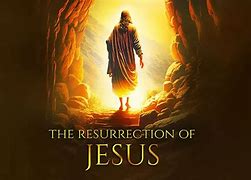 Image result for Resurrection of Jesus