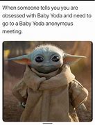 Image result for Baby Yoda Force Meme