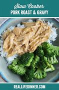 Image result for Slow Cooker Pork Roast and Gravy