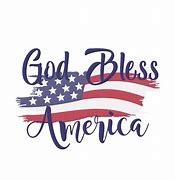 Image result for God Bless America July 4