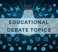 Image result for Popular Debate Topics