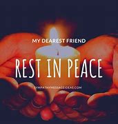 Image result for Rest in Peace My Friend Quotes