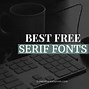 Image result for Best Free Serif Fonts