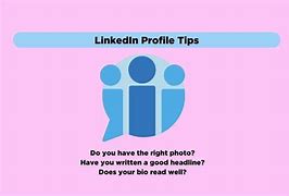 Image result for LinkedIn Profile Tips