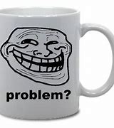 Image result for Trollface Sigma Mug