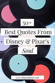 Image result for Soul Movie Quotes