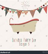 Image result for Bathtub Party Day Meme