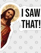 Image result for And Jesus Said Go Forth Meme