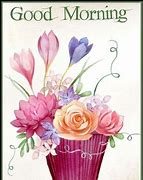 Image result for Good Morning Enjoy Moments