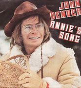 Image result for John Denver Annie's Song Lyrics