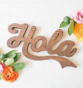 Image result for Hola Sign Photos