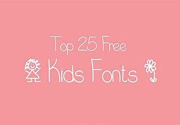 Image result for Fonts for Kids