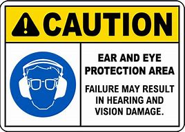 Image result for Eye and Ear Protection Sign