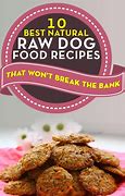 Image result for Raw Dog Food Recipes