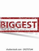 Image result for Is Biggest a Word