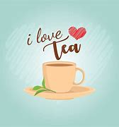 Image result for Have a Cup of Tea Love