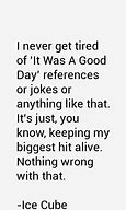 Image result for Ice Cube Lyric Quotes