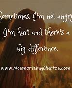 Image result for Angry and Hurt Quotes