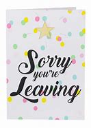 Image result for Sorry Leaving