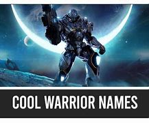 Image result for Cool Warrior Names