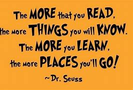 Image result for The More You Read Quote