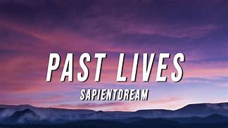 Image result for Past Lives Sapientdream Artwork