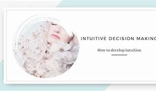 Image result for Intuitive Decision-Making in Business