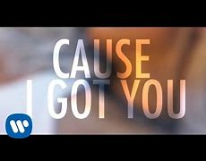 Image result for I Got You Pic