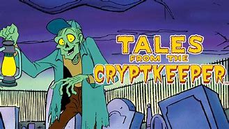 Image result for Tales From The Cryptkeeper Tv