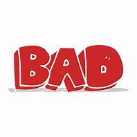 Image result for The Word Bad Clip Art