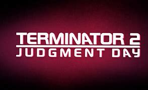 Image result for Terminator 2 Judgement Day Logo