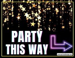 Image result for Printable Kids Birthday Party This Way Sign