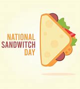 Image result for Sandwich Day Holiday Art