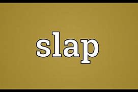 Image result for Slap Me Sign