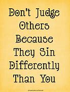 Image result for Don't Judge Others Quotes