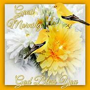 Image result for Good Morning God Bless You