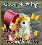 Image result for Good Morning May Your Day Be