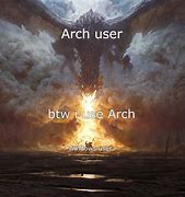 Image result for Arch BTW Meme