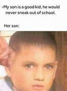 Image result for Be Good Children Memes