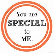 Image result for How Special You Are to Me