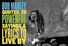 Image result for Quotes by Bob Marley