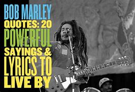 Image result for Bob Marley Words