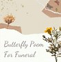 Image result for Butterfly Poems for Funerals