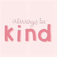 Image result for Aesthetic Motivational Quotes Treat People with Kindness