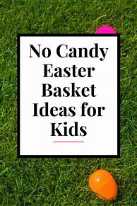 Image result for No Candy Easter Basket Ideas