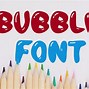 Image result for Fun Bubble Fonts