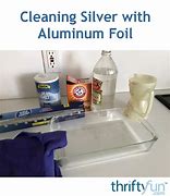 Image result for Silver Cleaning Tin Foil