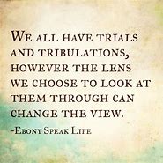 Image result for Surpass the Trials Togethet Quotes