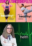 Image result for HealthyLife Meme